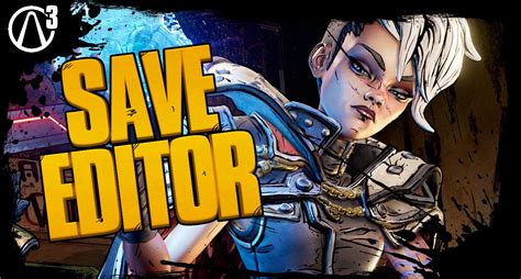 save editor borderlands 3|borderlands 3 save editor 2022.